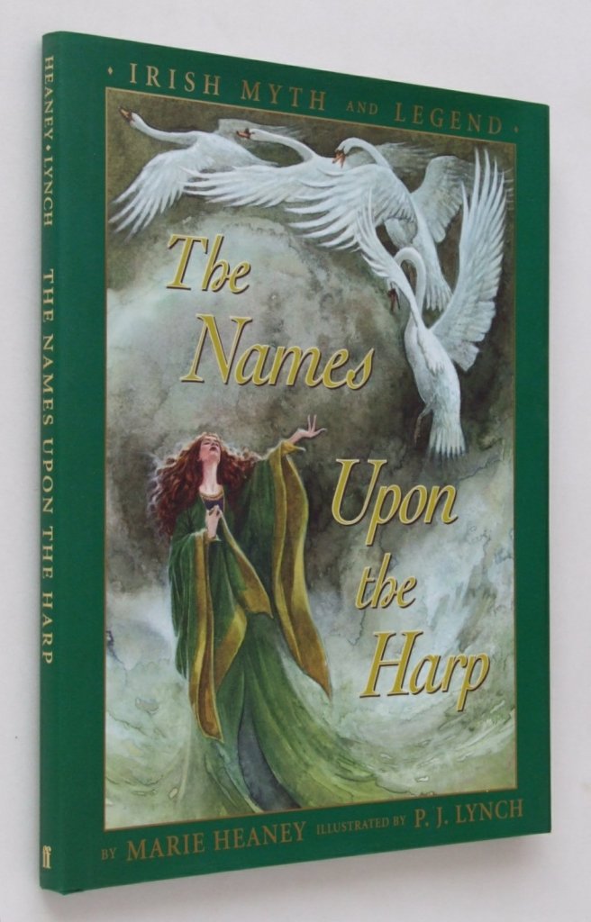 Marie Heaney: The Names Upon The Harp, illustrated by P.J Lynch (Second - Hand) - Tales for Tadpoles