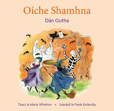 Marie Whelton: Oiche Shamhna, illustrated by Frank Endersby - Tales for Tadpoles