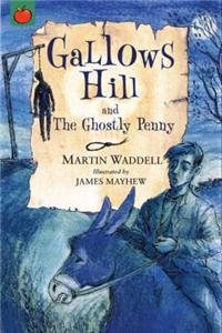Martin Waddell: Gallows Hill and The Ghostly Penny illustrated by James Mayhew (Second - Hand) - Tales for Tadpoles