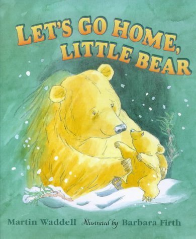 Martin Waddell: Let's Go Home, Little Bear, Illustrated by Barbara Firth - Tales for Tadpoles