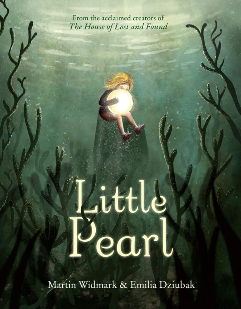 Martin Widmark: Little Pearl, illustrated by Emilia Dziubak - Tales for Tadpoles