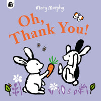 Mary Murphy: Oh, Thank You! - Tales for Tadpoles