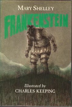 Mary Shelley: Frankenstein, Illustrated by Charles Keeping (Second - Hand) - Tales for Tadpoles