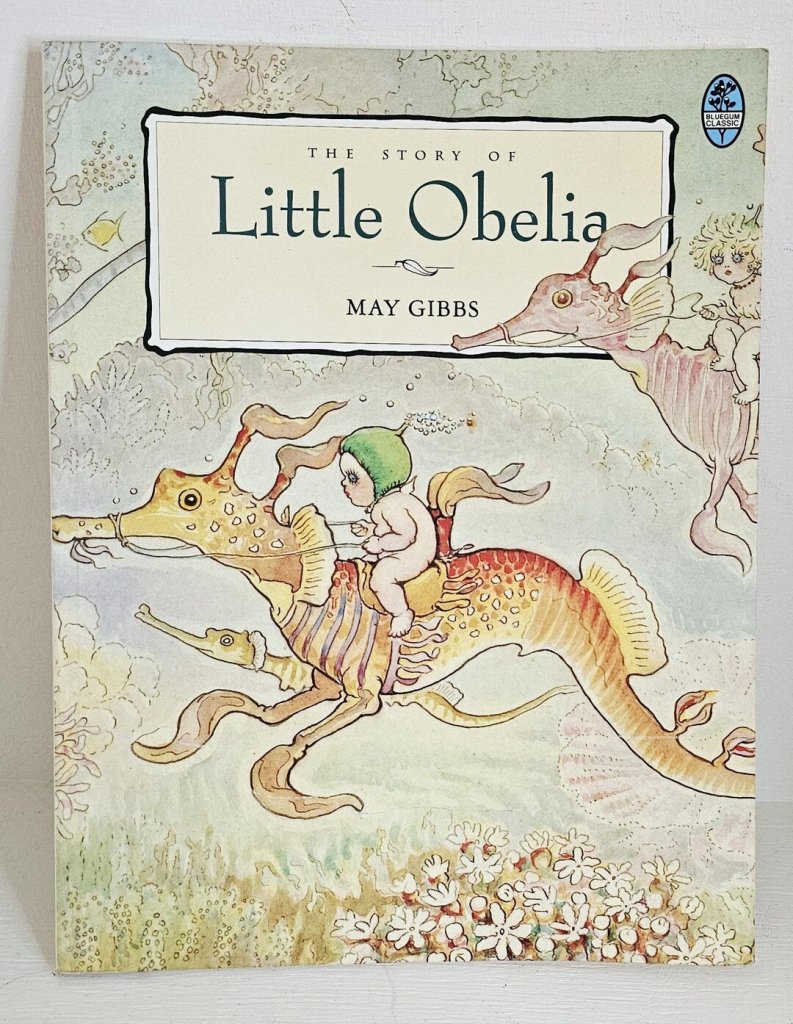 May Gibbs: The Story of Little Obelia (Second - Hand) - Tales for Tadpoles