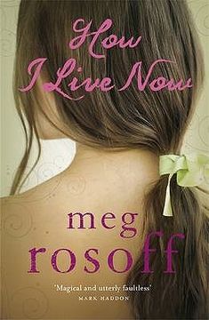 Meg Rosoff: How I Live Now (Second hand) - Tales for Tadpoles