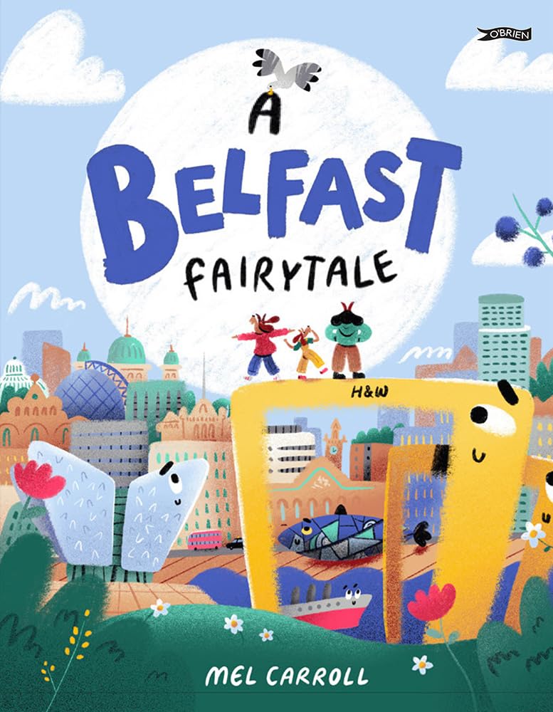 Mel Carroll: A Belfast Fairytale - Tales for Tadpoles