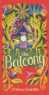 Melissa Castrillon: The Balcony - Tales for Tadpoles