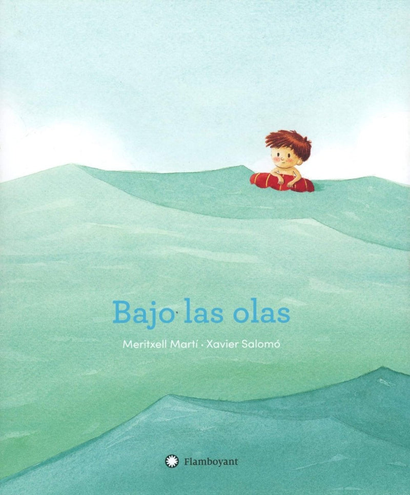 Meritxell Martí: Bajo las olas, illustrated by Xavier Salomo - Tales for Tadpoles