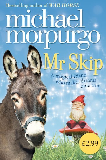 Michael Morpurgo: Mr Skip A Magical Friend Who Makes Dreams Come True (Second hand) - Tales for Tadpoles