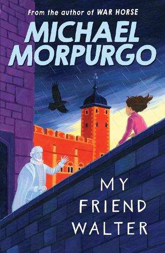 Michael Morpurgo: My Friend Walter (Second - Hand) - Tales for Tadpoles