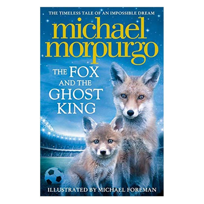 Michael Morpurgo: The Fox and the Ghost King (Second Hand) - Tales for Tadpoles