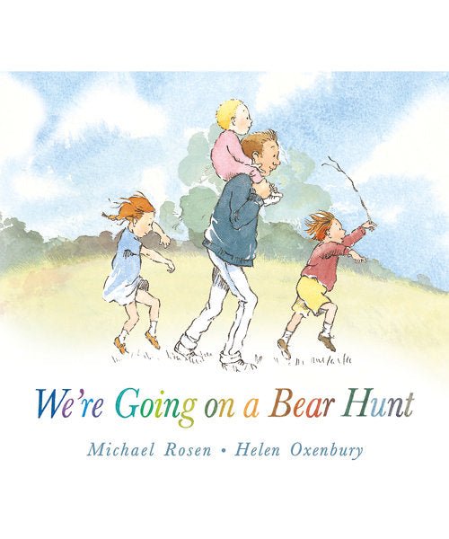 Michael Rosen: We're Going on a Bear Hunt, illustrated by Helen Oxenbury - Tales for Tadpoles