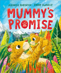 Michelle Robinson: Mummy's Promise, illustrated by Paddy Donnelly - Tales for Tadpoles