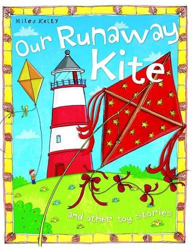 Miles Kelly: Our Runaway Kite and Other Toy Stories (Second - Hand) - Tales for Tadpoles
