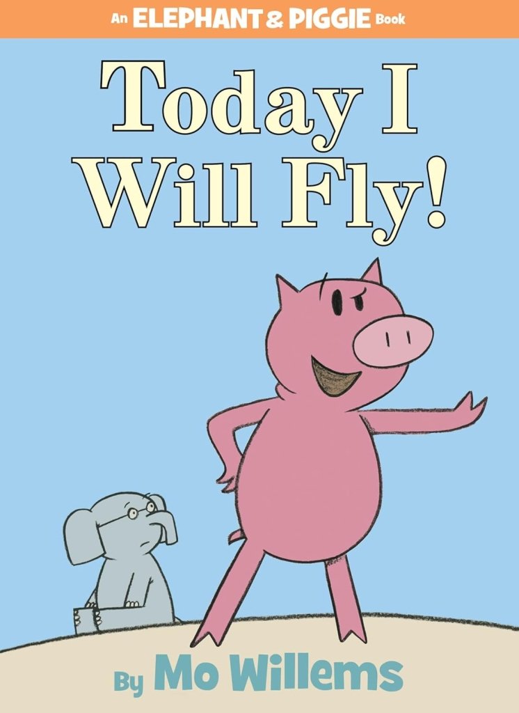 Mo Willems: Today I Will Fly! - Tales for Tadpoles