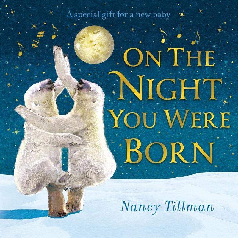 Nancy Tillman: On the Night You Were Born - Tales for Tadpoles