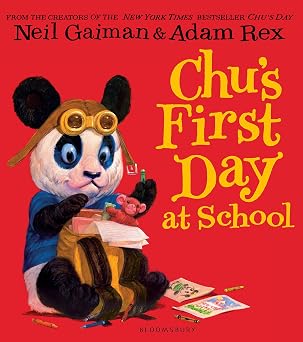 Neil Gaiman: Chu's first day at School, illustrated by Adam Rex - Tales for Tadpoles