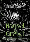 Neil Gaiman: Hansel and Gretel, illustrated by Lorenzo Mattotti - Tales for Tadpoles