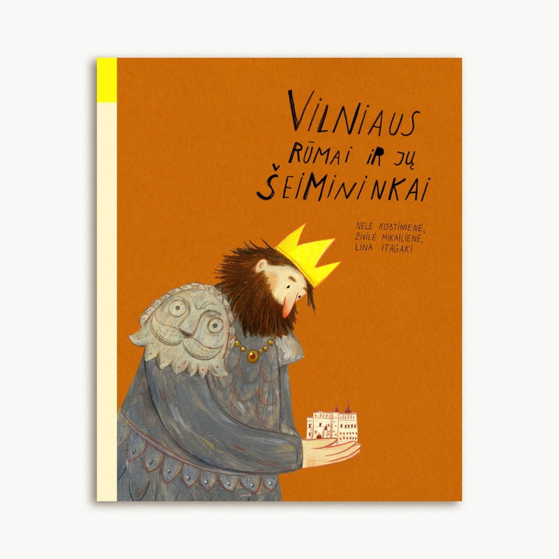 Nelė Kostinienė & Živilė Mikailienė: Vilniaus rūmai ir jų šeimininkai, illustrated by Lina Itagaki - Tales for Tadpoles