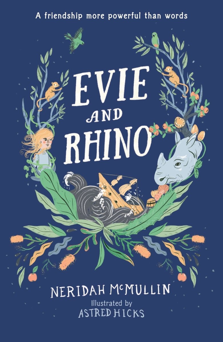 Neridah McMullin: Evie and Rhino, illustrated by Astred Hicks - Tales for Tadpoles