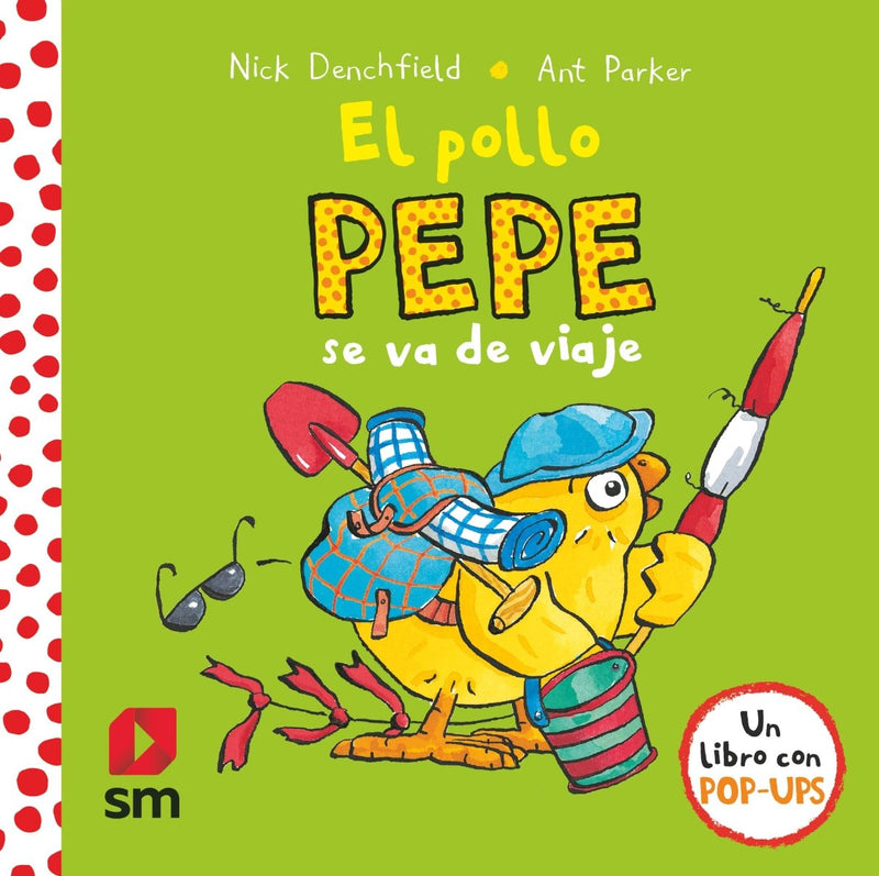 Nick Denchfield: El pollo Pepe se va de viaje, illustrated by Ant Parker - Tales for Tadpoles