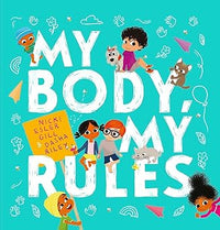 Nicki Esler Gill: My Body, My Rules, illustrated by Dasha Riley - Tales for Tadpoles