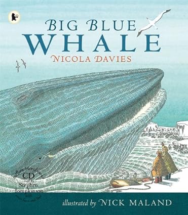 Nicola Davies: Big Blue Whale, illustrated by Nick Maland (Second - Hand) - Tales for Tadpoles