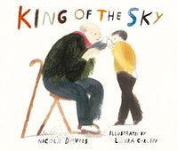 Nicola Davies: King of the Sky, illustrated by Laura Carlin (Paperback) - Tales for Tadpoles