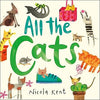 Nicola Kent: All the Cats - Tales for Tadpoles
