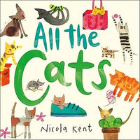 Nicola Kent: All the Cats - Tales for Tadpoles