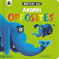 Nikolas Ilic: Animal Opposties - Tales for Tadpoles