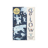 Noelia Gonzalez: Glow - Stargazing Cards, illustrated by Sara Boccaccini Meadows - Tales for Tadpoles