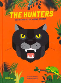 Octavio Pintos: The Hunters - Predators of the Animal Kingdom, illustrated by Martin Iannuzzi - Tales for Tadpoles