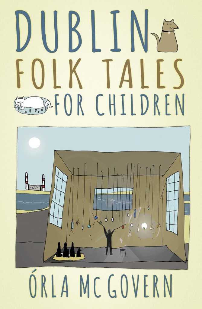 Orla Mcgovern: Dublin Folk Tales for Children - Tales for Tadpoles
