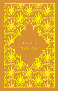 Oscar Wilde: The Star - Child - Tales for Tadpoles