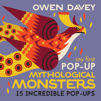 Owen Davey: My First Pop - Up - Mythological Monsters - Tales for Tadpoles