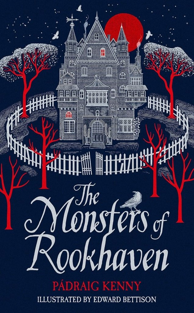 Padraig Kenny: The Monsters of Rookhaven, illustrated by Edward ...