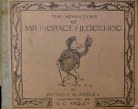 Patricia B.Ardley: The Adventures of Mr Horace Hedgehog, illustrated by E.C. Ardley - Tales for Tadpoles