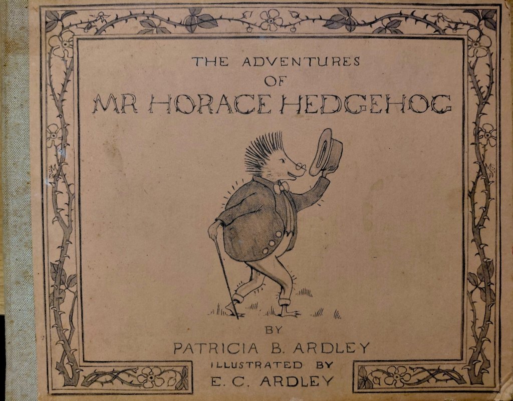 Patricia B.Ardley: The Adventures of Mr Horace Hedgehog, illustrated by E.C. Ardley - Tales for Tadpoles