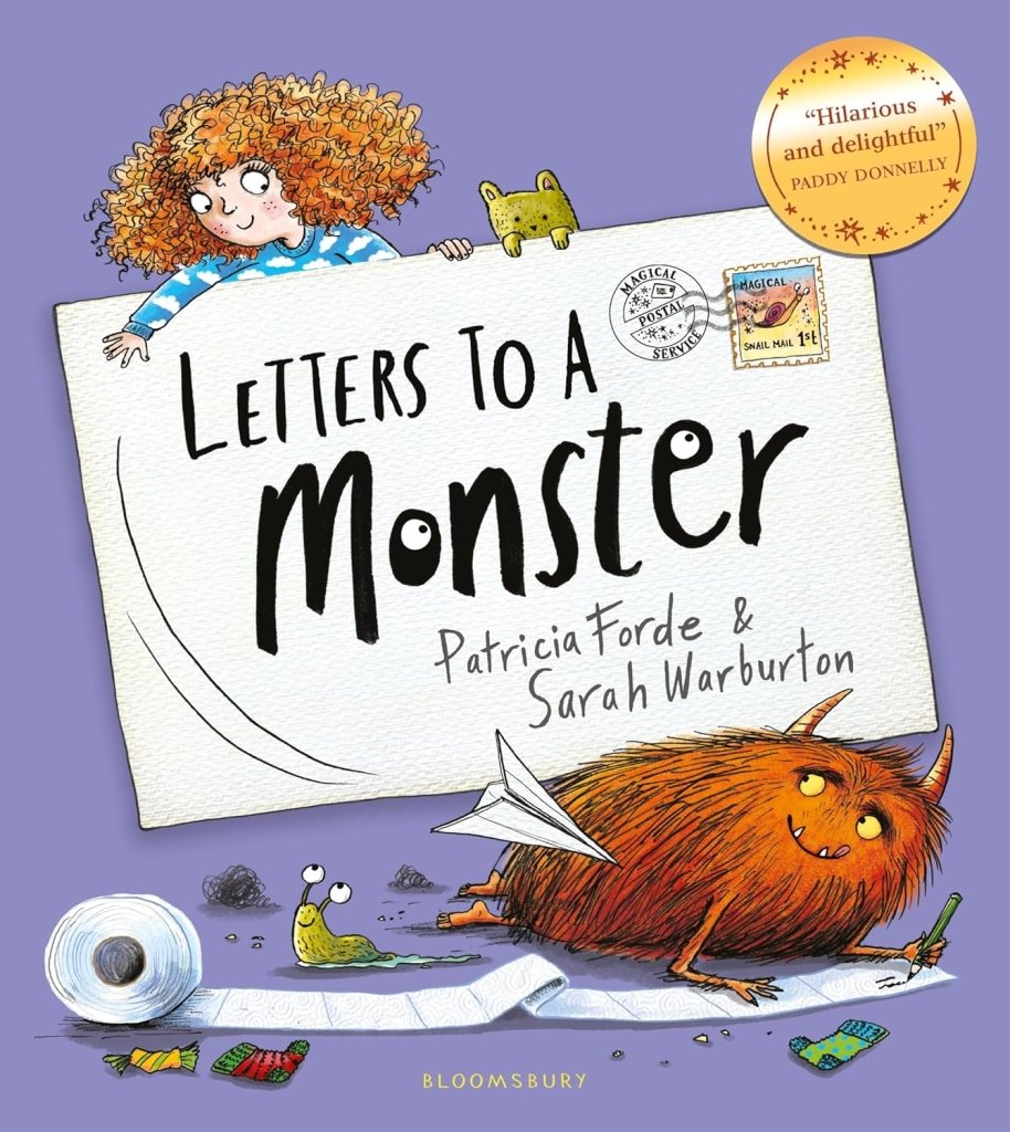 Patricia Forde: Letters to a Monster, illustrated by Sarah Warburton - Tales for Tadpoles