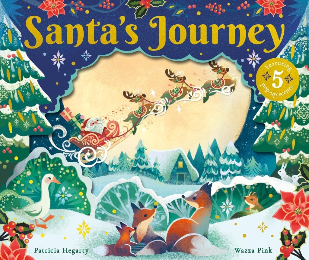 Patricia Hegarty: Santa's Journey, illustrated by Wazza Pink - Tales for Tadpoles