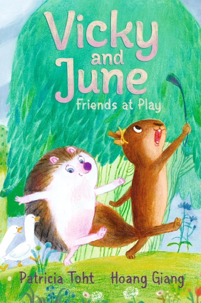 Patricia Toht: Vicky and June - Friends at Play, illustrated by Hoang Giang - Tales for Tadpoles