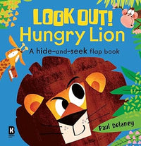 Paul Delaney: Look Out! Hungry Lion - Tales for Tadpoles