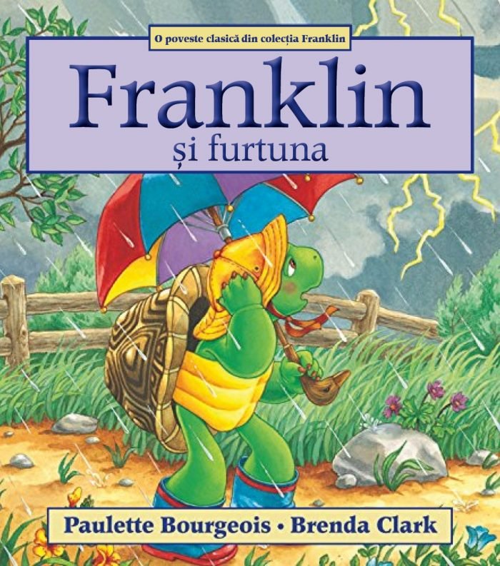 Paulette Bourgeois: Franklin si furtuna - Tales for Tadpoles