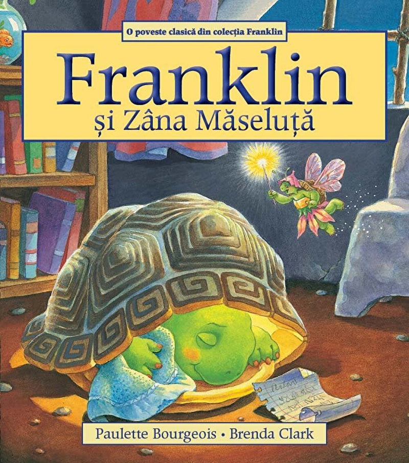 Paulette Bourgeois: Franklin si zana maseluta - Tales for Tadpoles