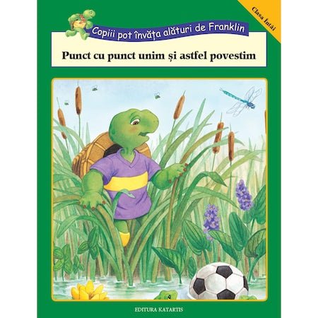 Paulette Bourgeois: Punct cu punct unim si astfel povestim - Tales for Tadpoles