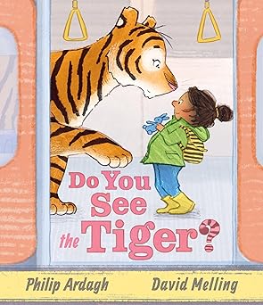 Philip Ardagh: Do You See The Tiger?, Illustrated by David Melling - Tales for Tadpoles