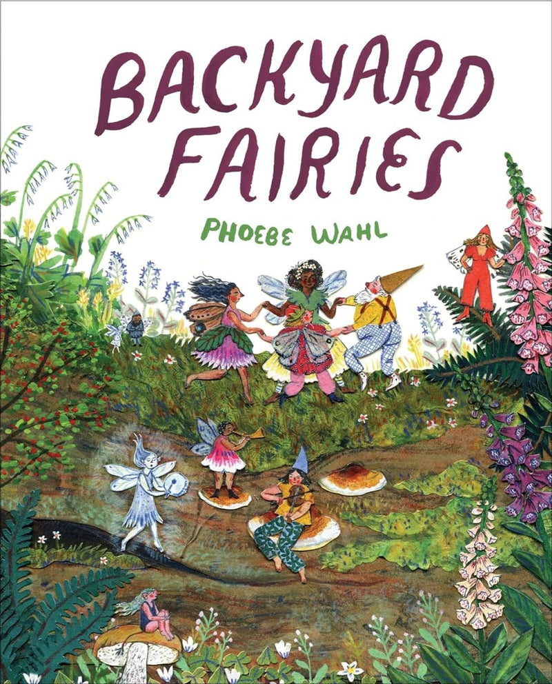 Phoebe Wahl: Backyard Fairies - Tales for Tadpoles