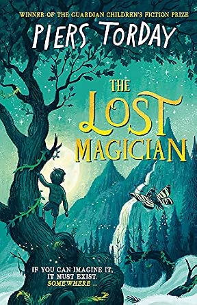 Piers Torday: The Lost Magician - Tales for Tadpoles