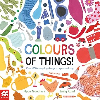 Pippa Goodhart: Colours Of Things, illustrated by Emily Rand - Tales for Tadpoles